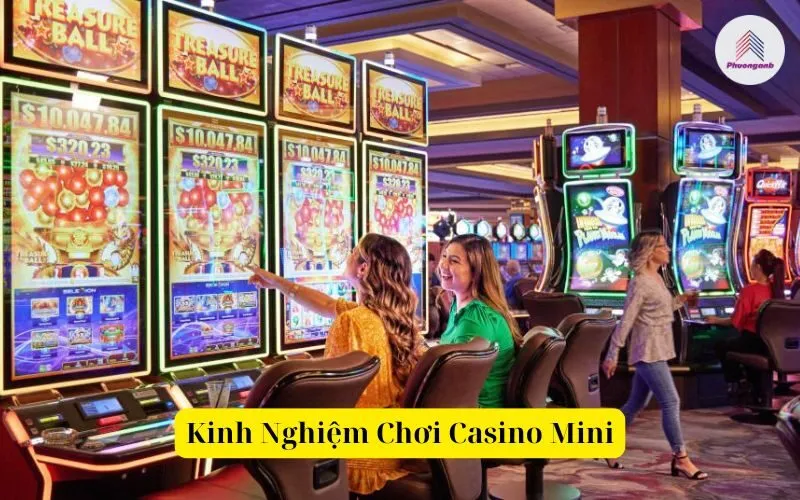 Kinh Nghiệm Chơi Casino Mini