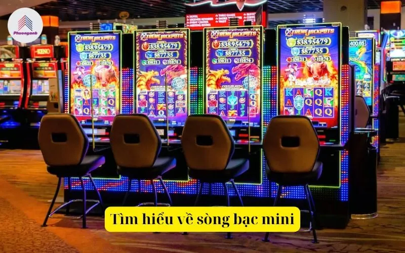 Tìm hiểu về sòng bạc mini