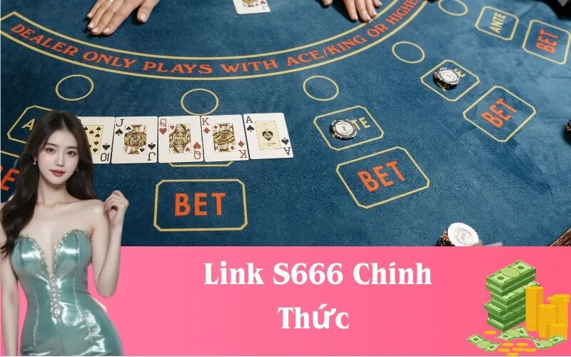 Link S666 Chính Thức