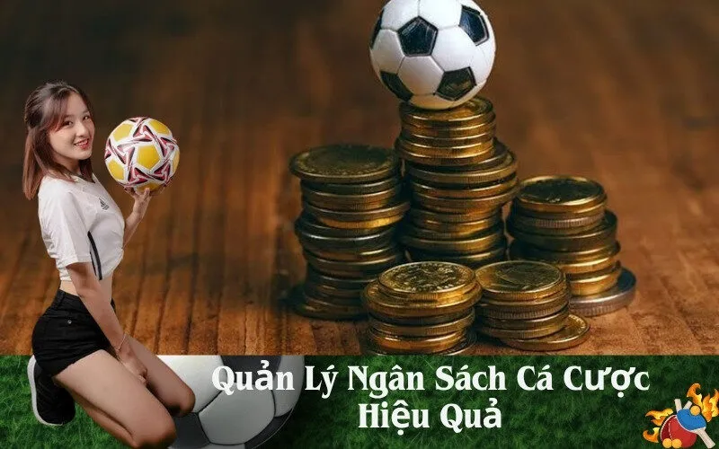 Quản Lý Ngân Sách Cá Cược Hiệu Quả
