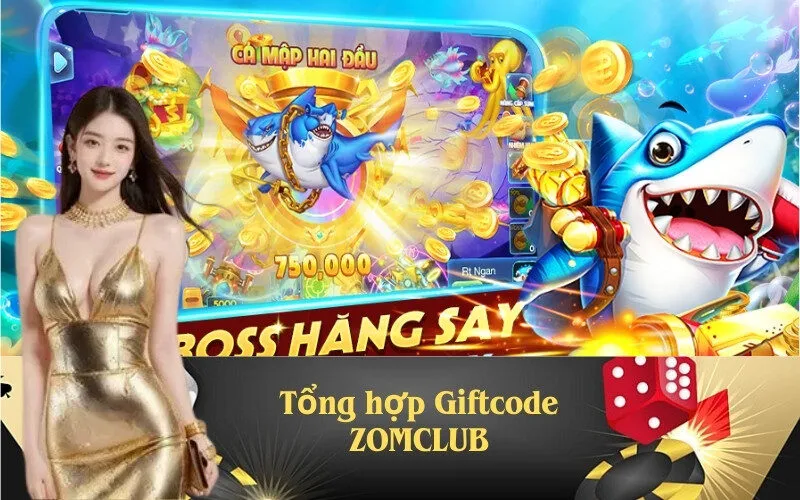 Tổng hợp Giftcode ZOMCLUB