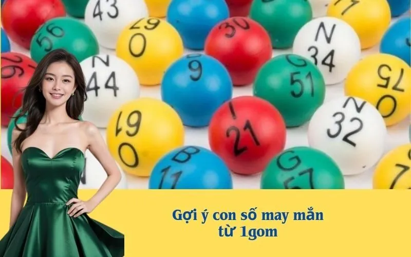 Gợi ý con số may mắn từ 1gom
