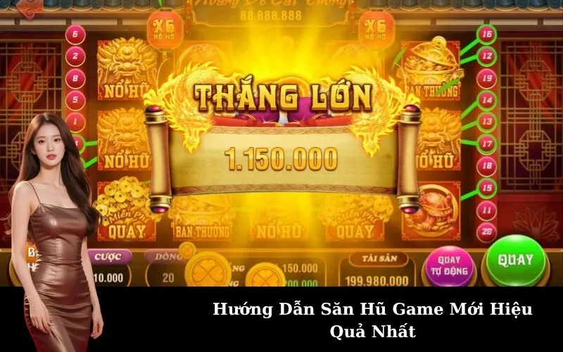 Hướng Dẫn Săn Hũ Game Mới Hiệu Quả Nhất