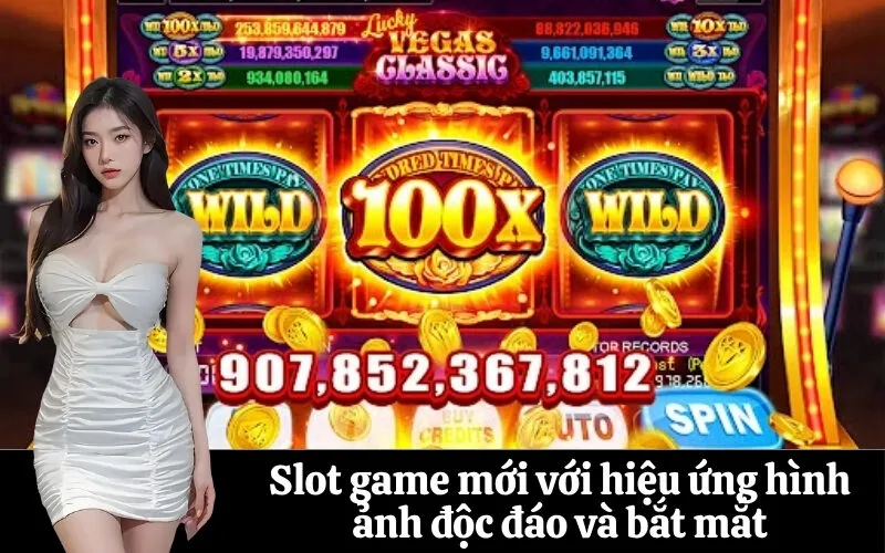 Slot game mới với hiệu ứng hình ảnh độc đáo và bắt mắt